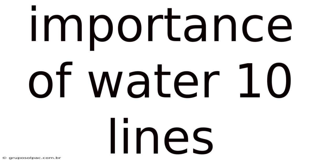 Importance Of Water 10 Lines
