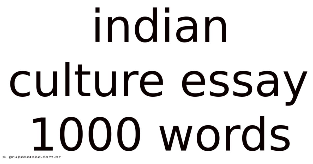 Indian Culture Essay 1000 Words