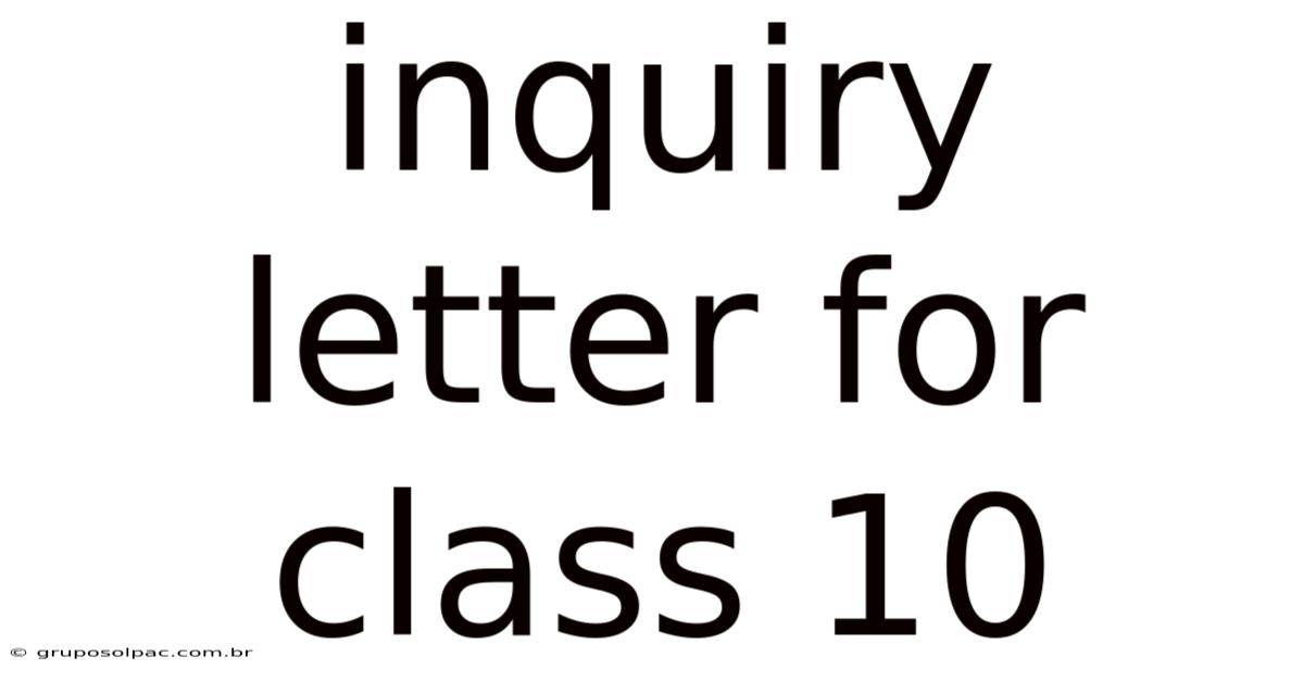 Inquiry Letter For Class 10