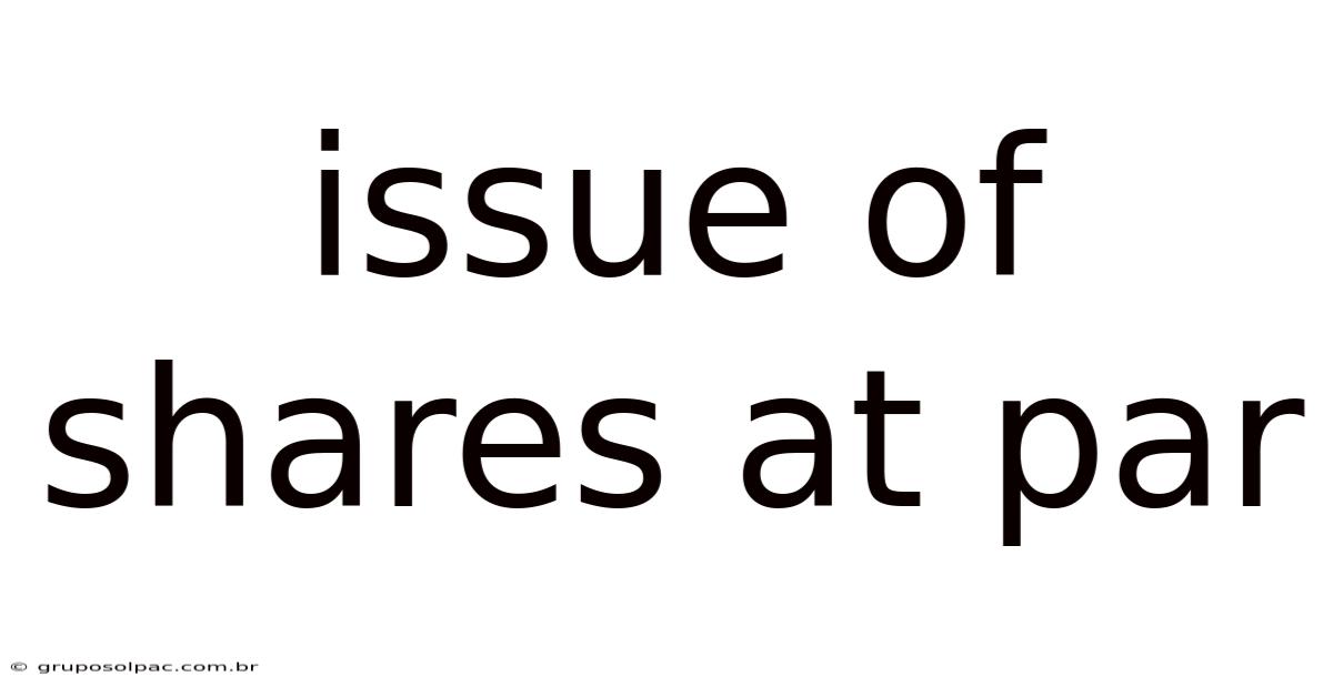 Issue Of Shares At Par