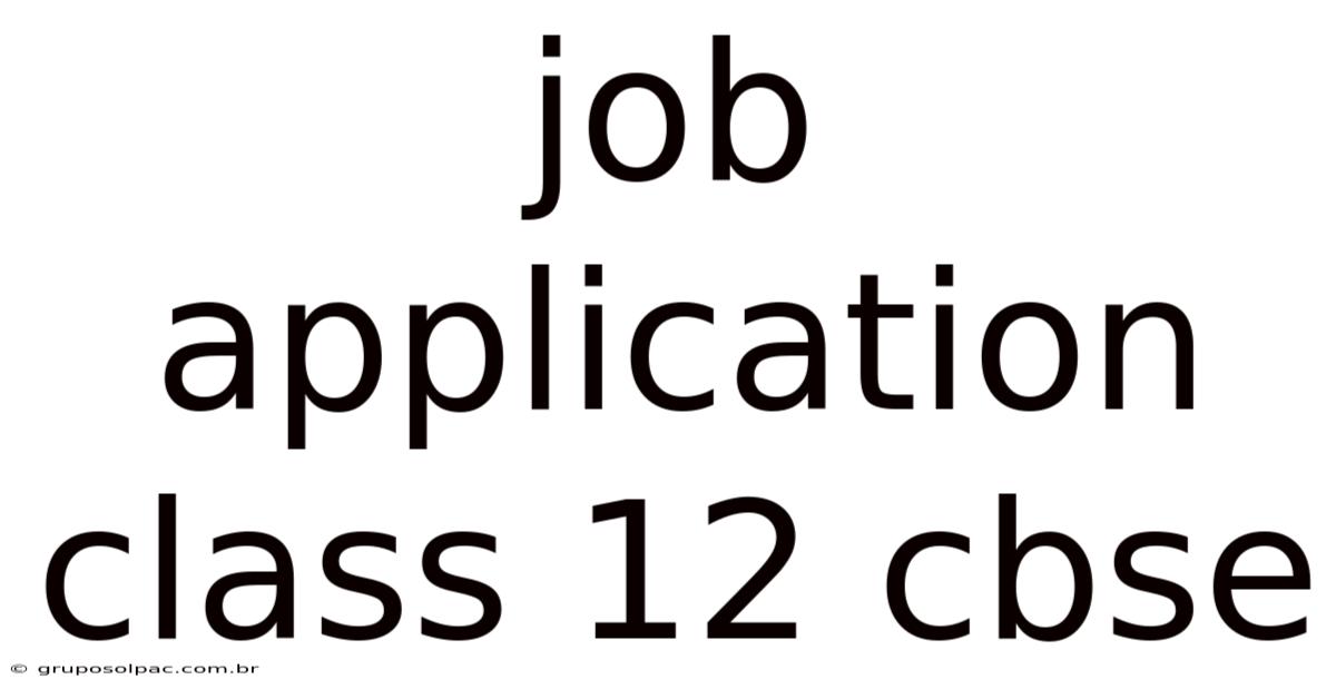 Job Application Class 12 Cbse