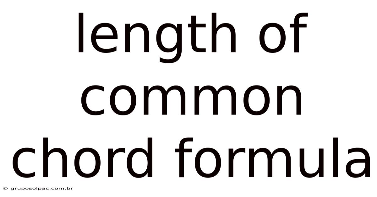 Length Of Common Chord Formula