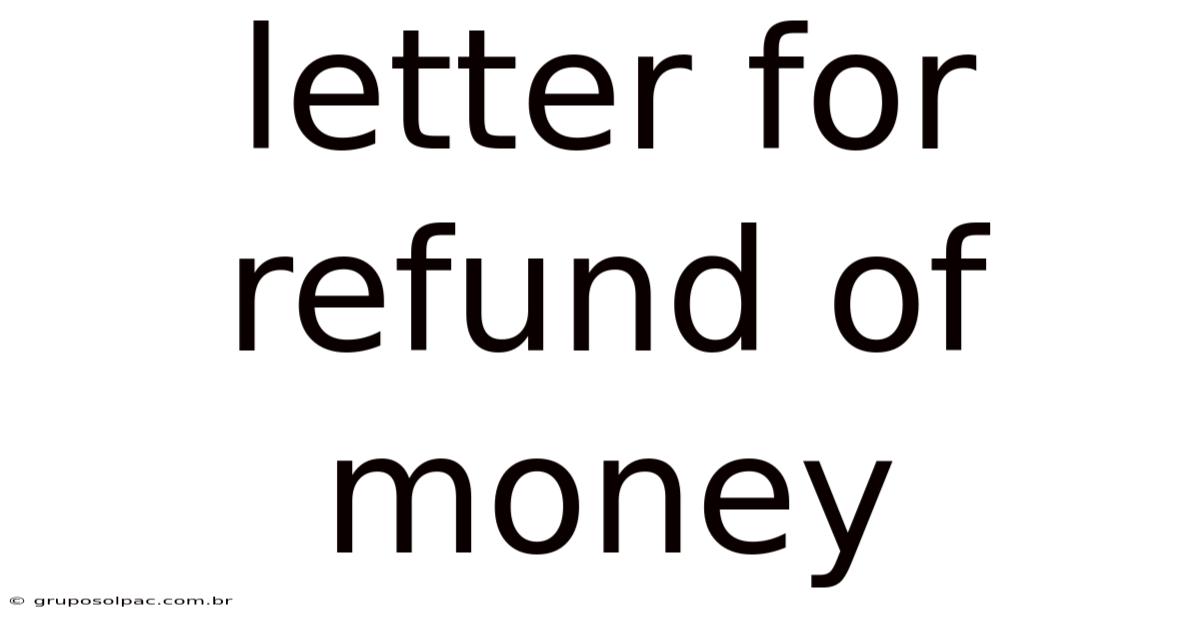 Letter For Refund Of Money