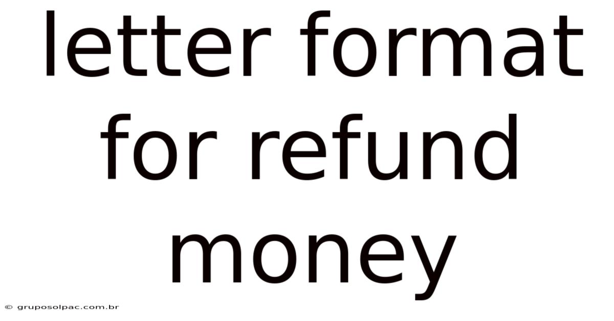 Letter Format For Refund Money