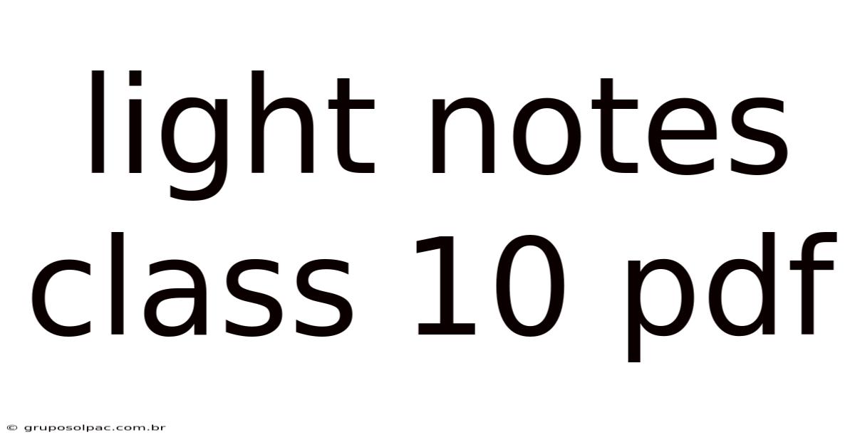 Light Notes Class 10 Pdf