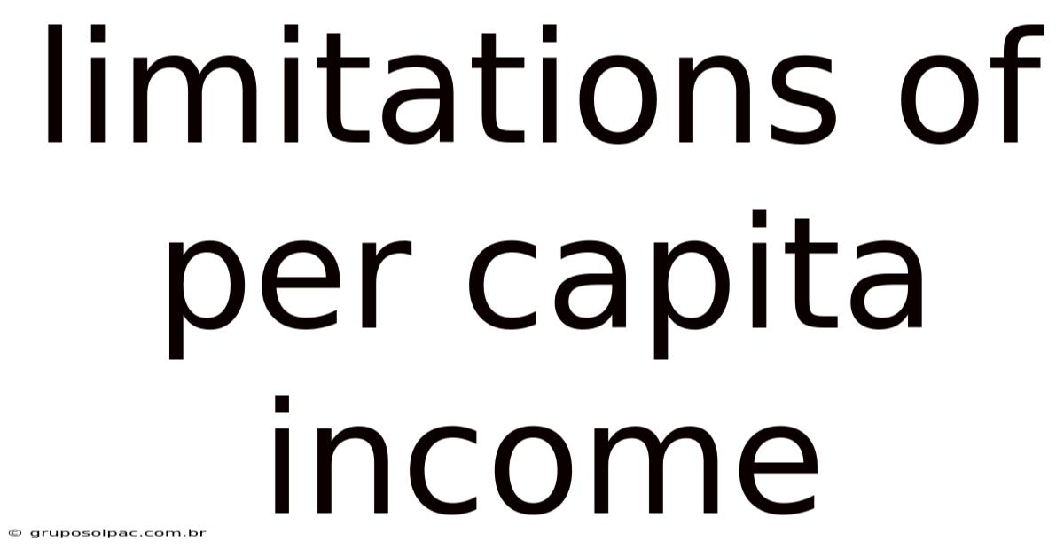 Limitations Of Per Capita Income