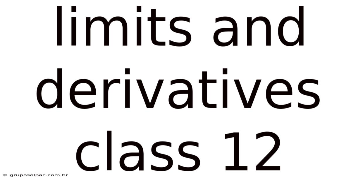 Limits And Derivatives Class 12