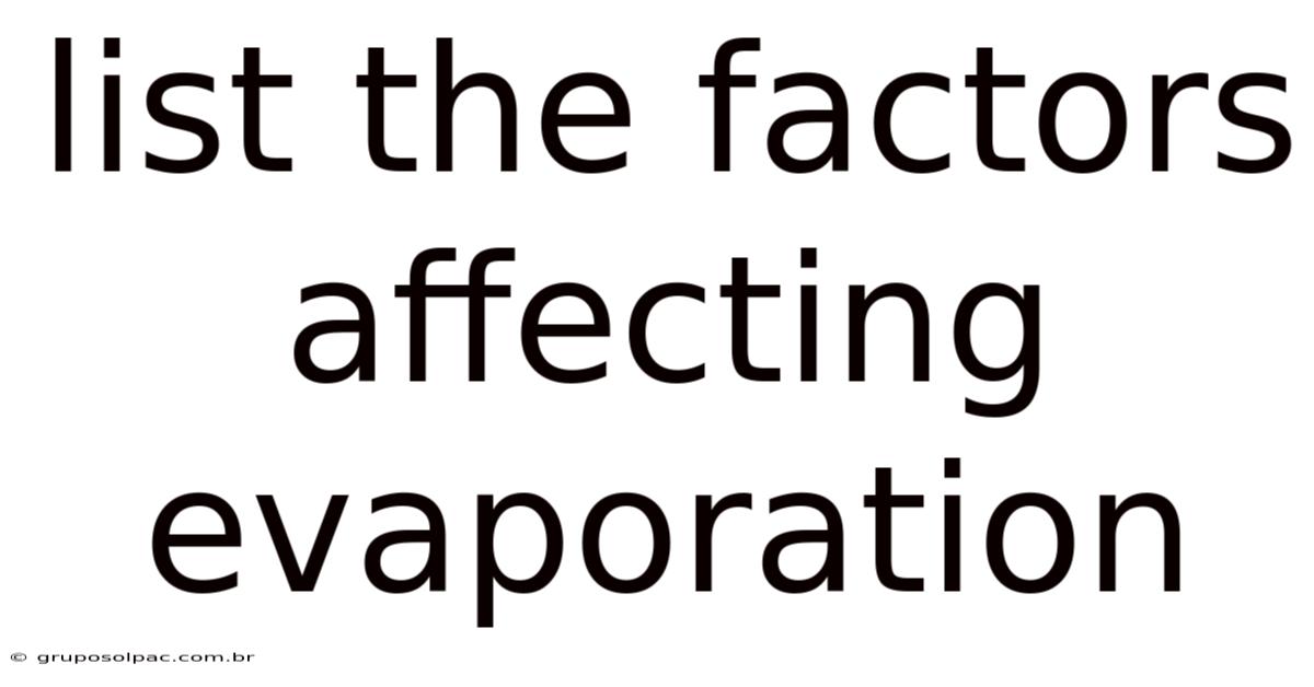 List The Factors Affecting Evaporation