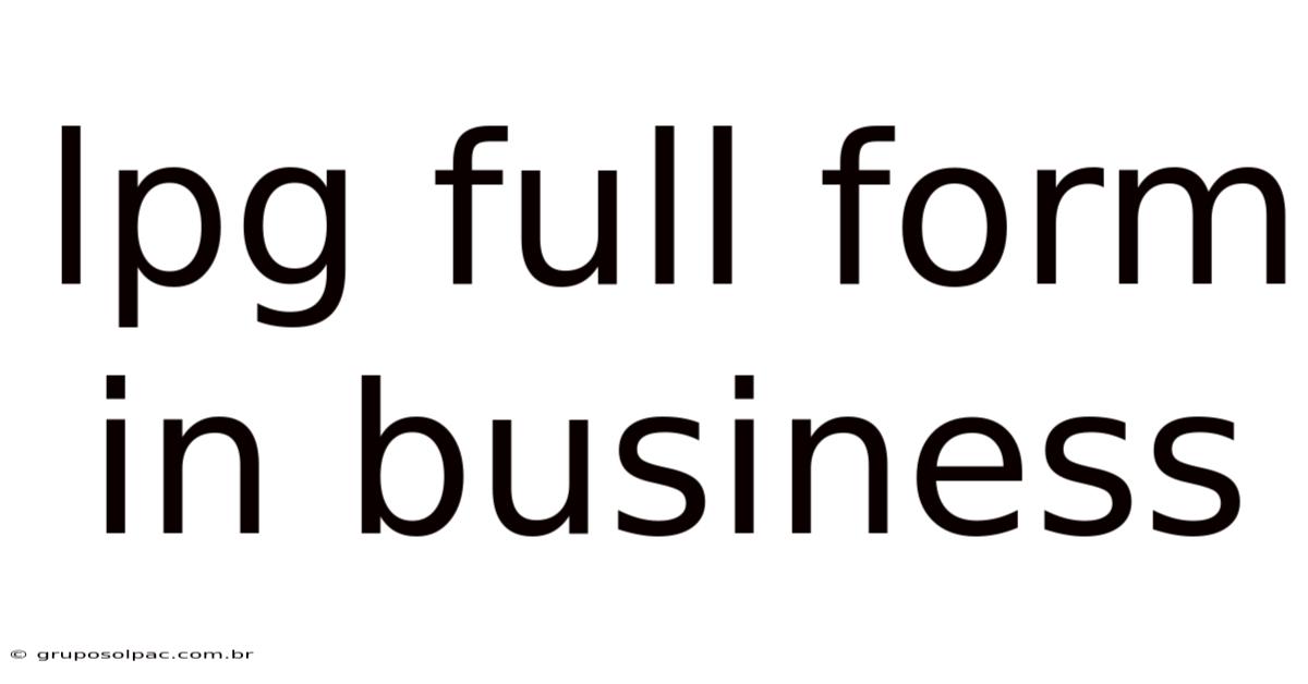 Lpg Full Form In Business