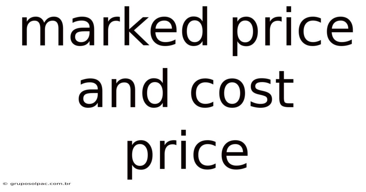 Marked Price And Cost Price
