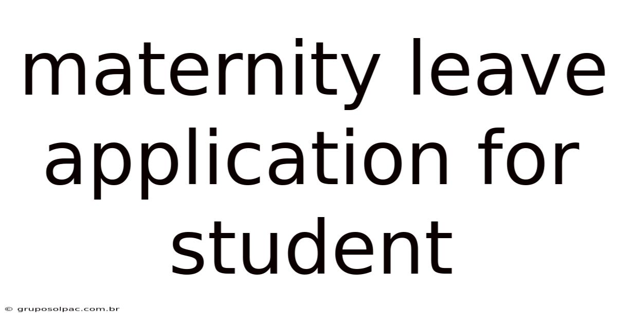 Maternity Leave Application For Student