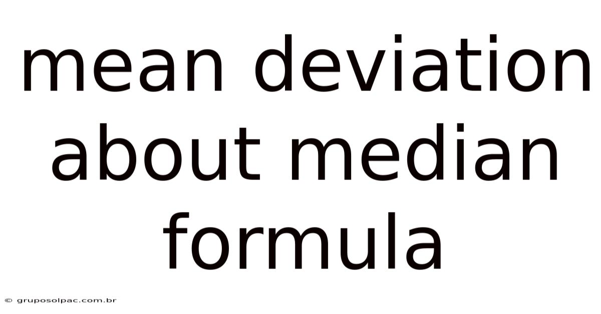 Mean Deviation About Median Formula