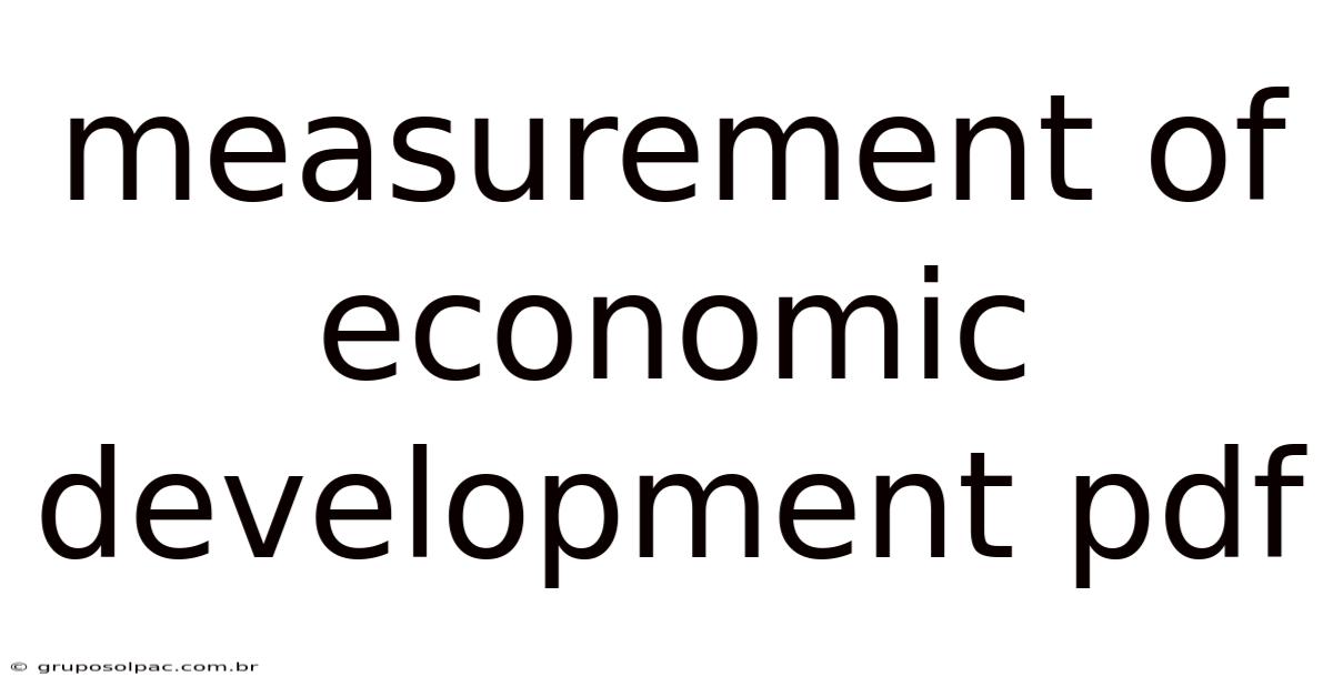 Measurement Of Economic Development Pdf