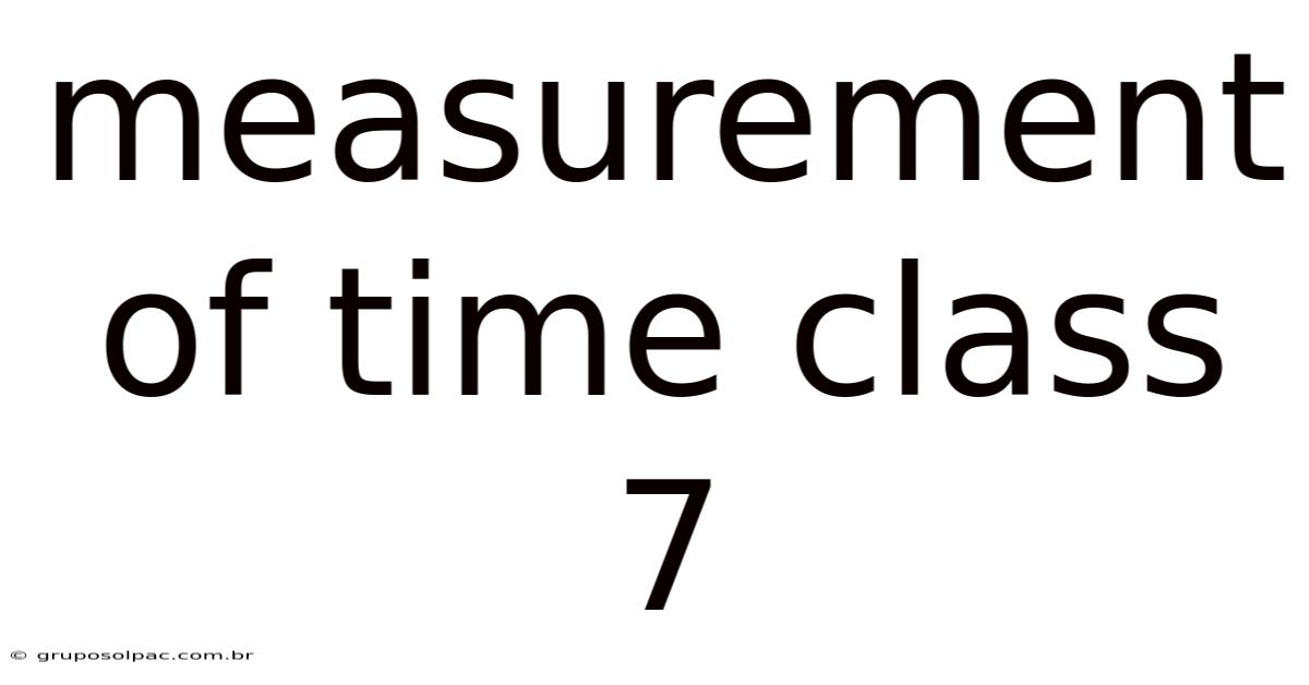 Measurement Of Time Class 7