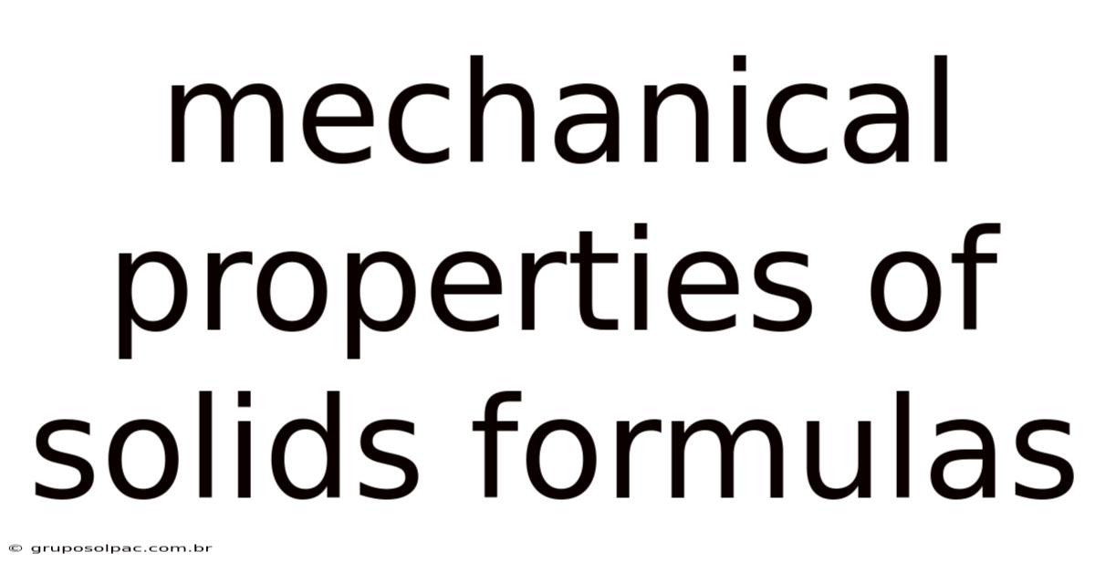 Mechanical Properties Of Solids Formulas