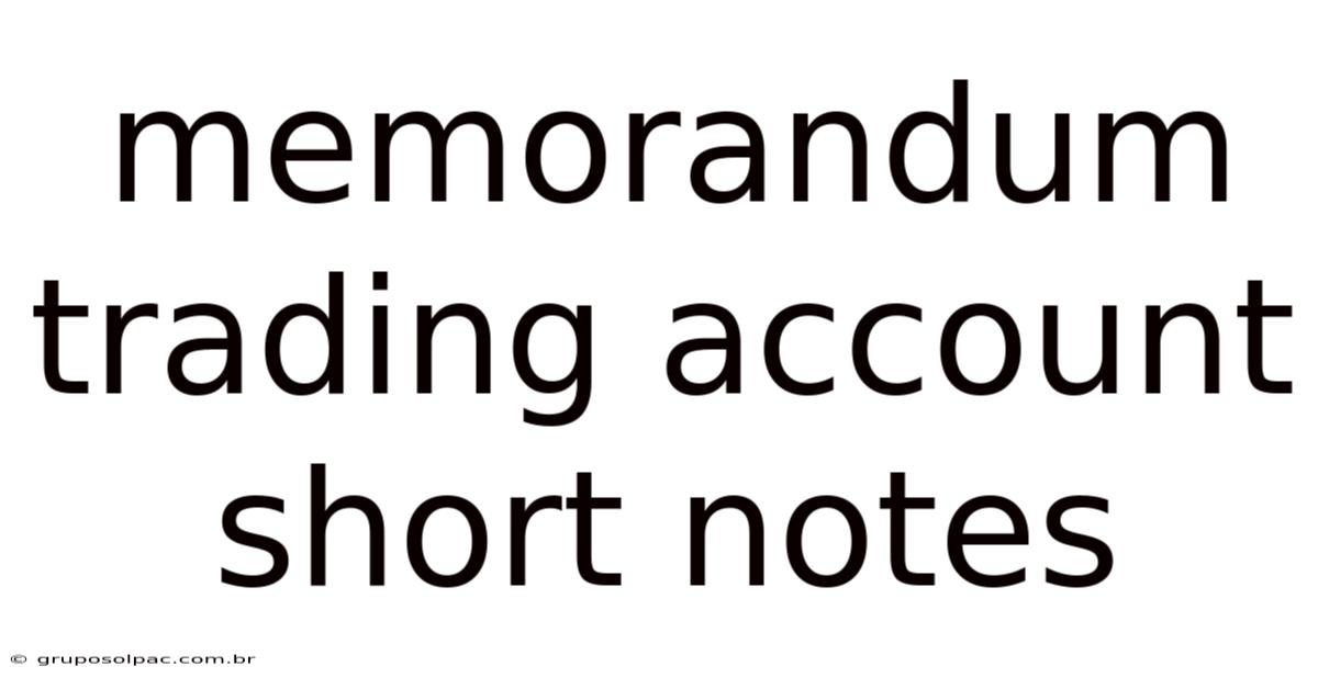 Memorandum Trading Account Short Notes