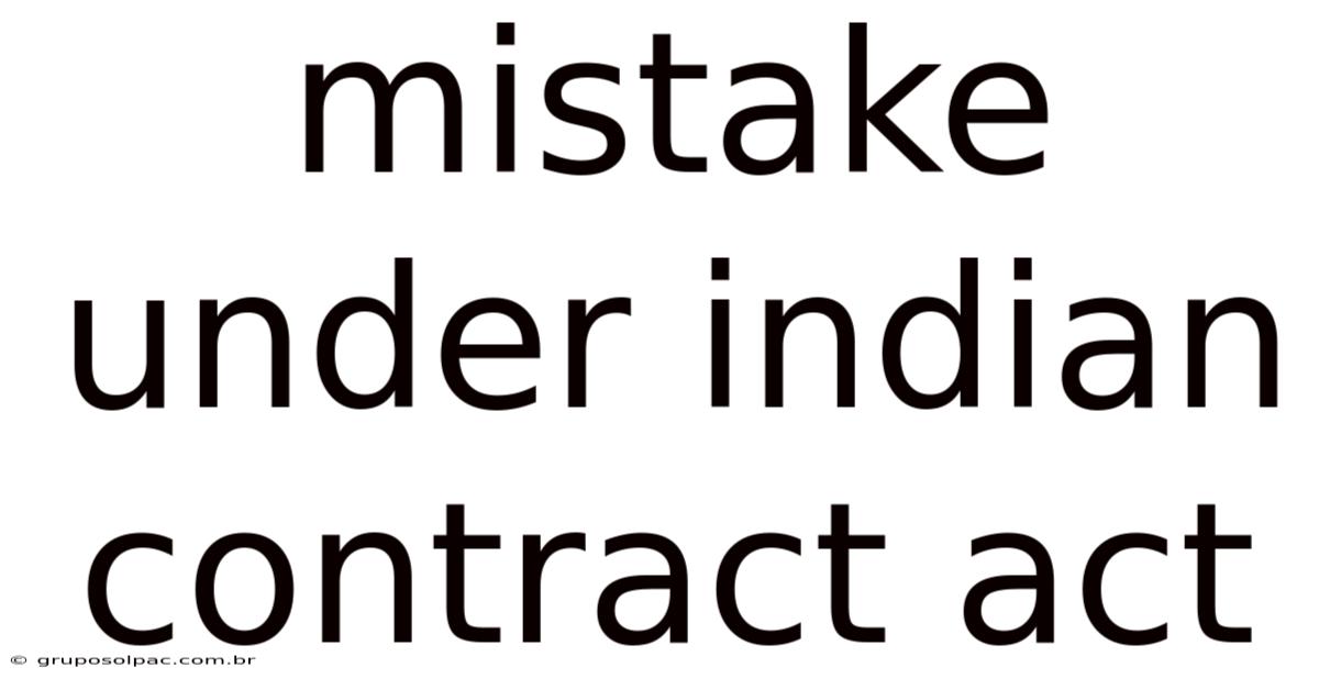 Mistake Under Indian Contract Act