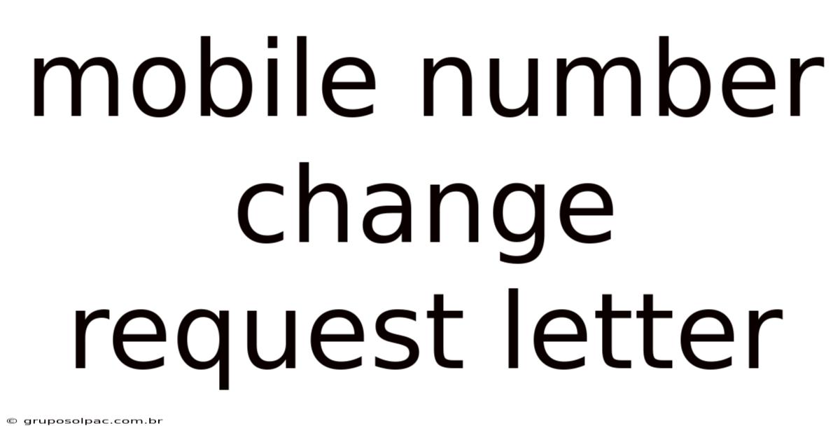 Mobile Number Change Request Letter
