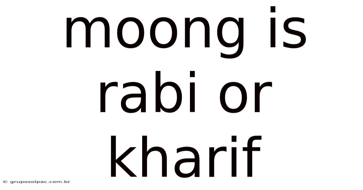 Moong Is Rabi Or Kharif