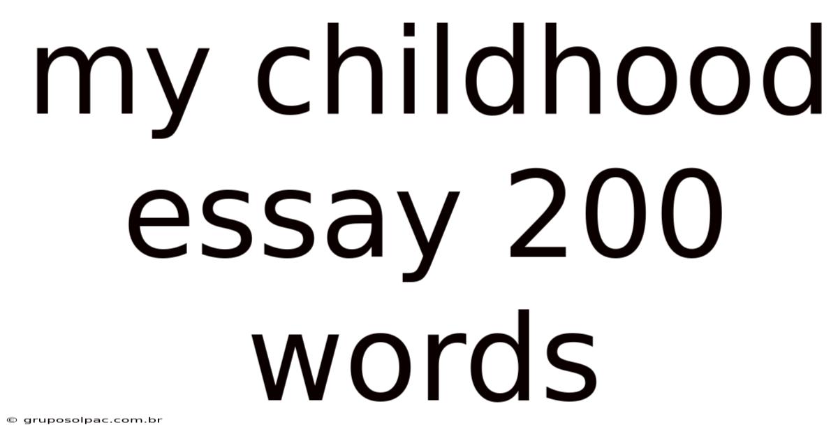 My Childhood Essay 200 Words