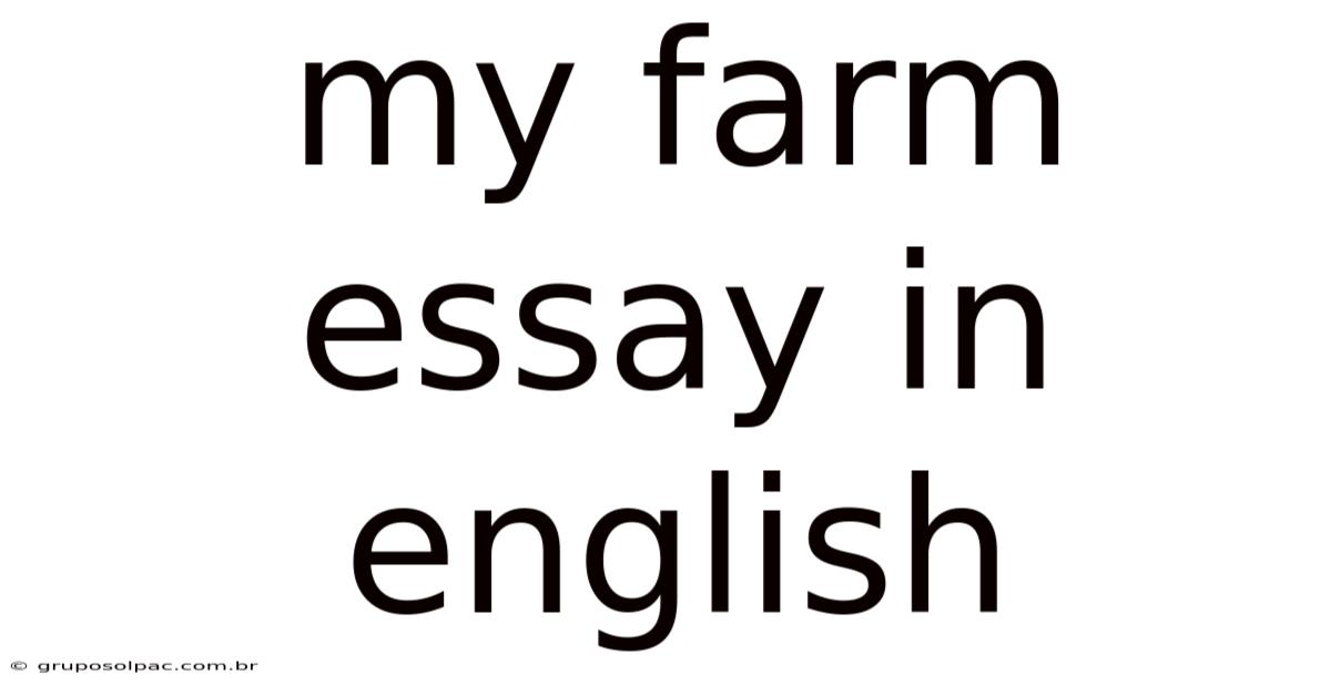 My Farm Essay In English