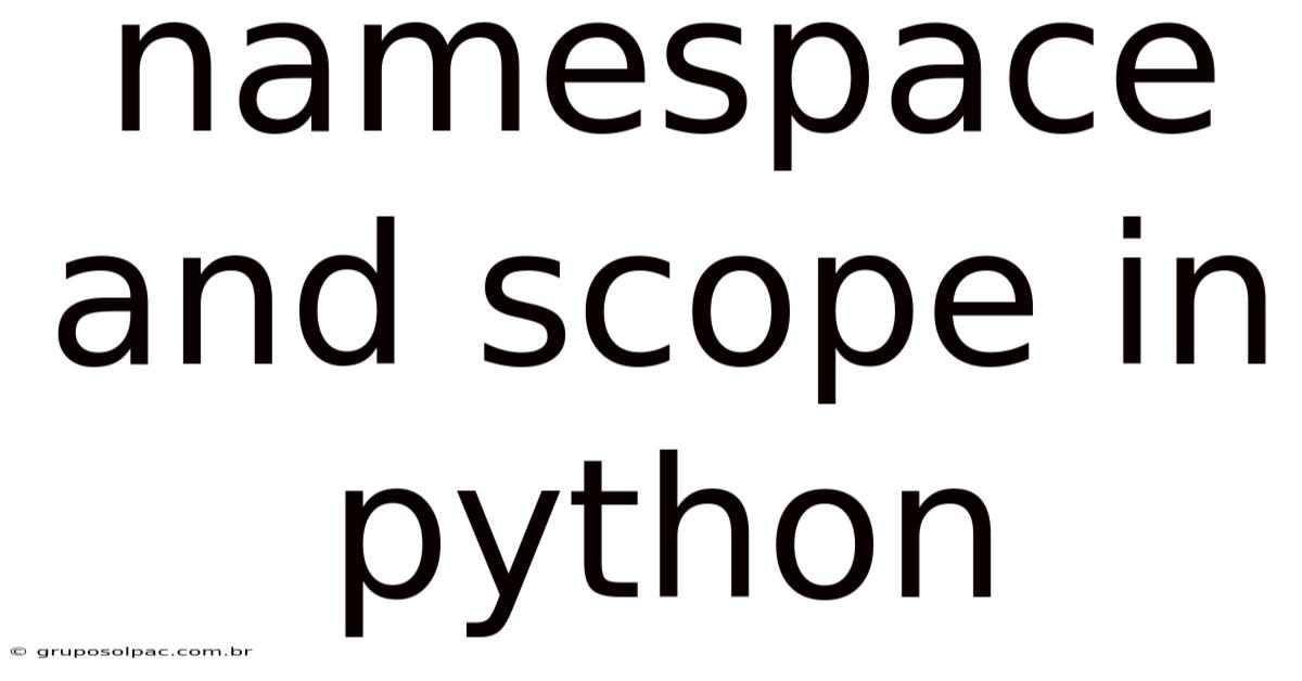 Namespace And Scope In Python