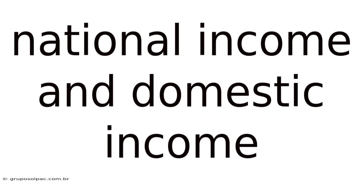 National Income And Domestic Income