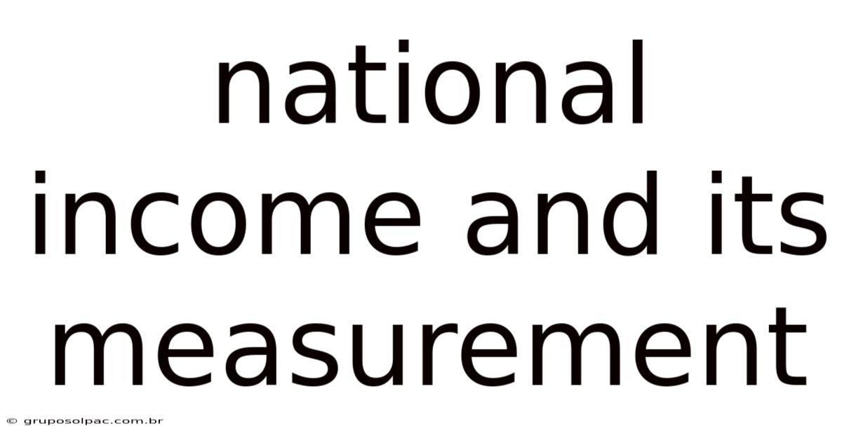 National Income And Its Measurement