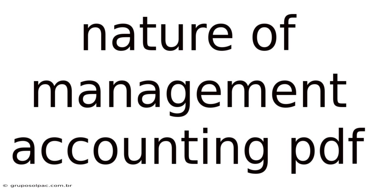 Nature Of Management Accounting Pdf