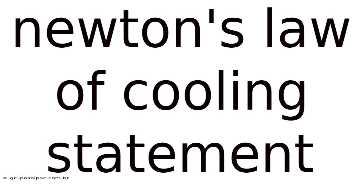 Newton's Law Of Cooling Statement