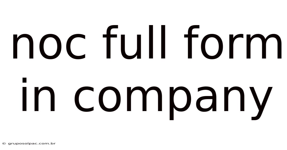 Noc Full Form In Company