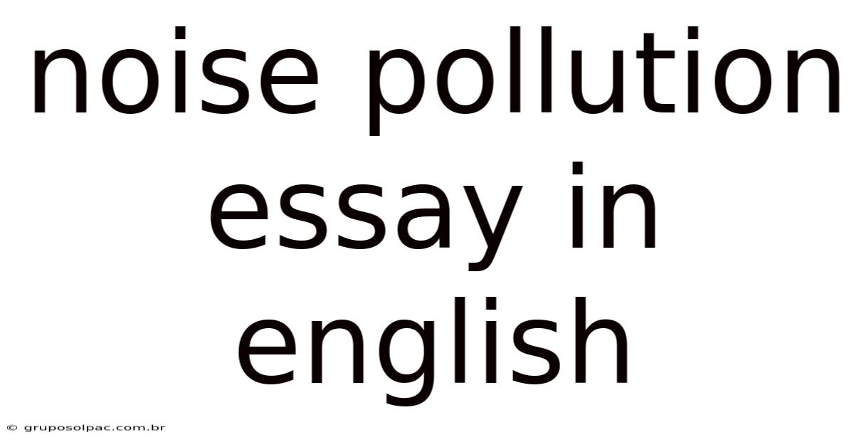 Noise Pollution Essay In English