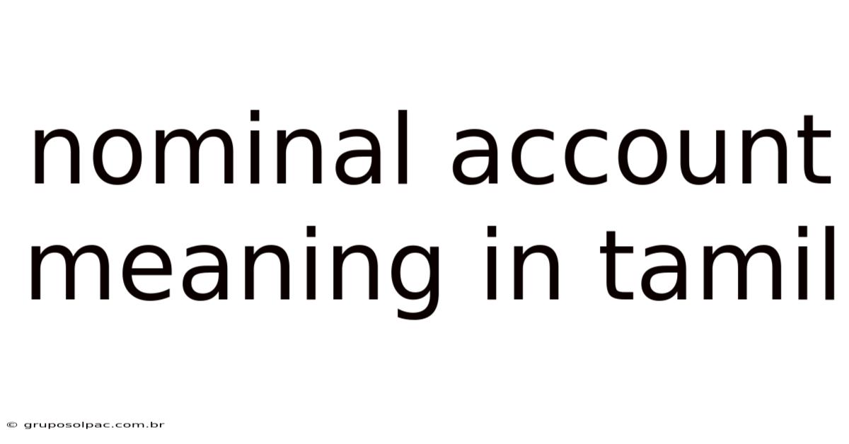 Nominal Account Meaning In Tamil