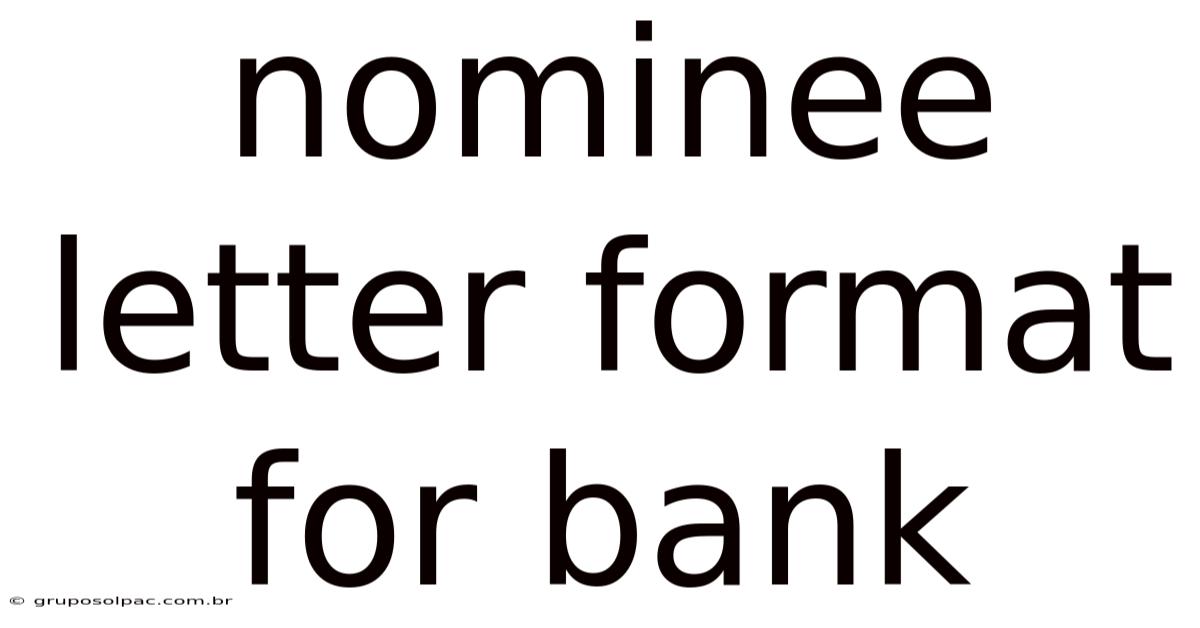 Nominee Letter Format For Bank