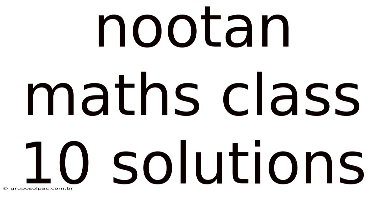 Nootan Maths Class 10 Solutions