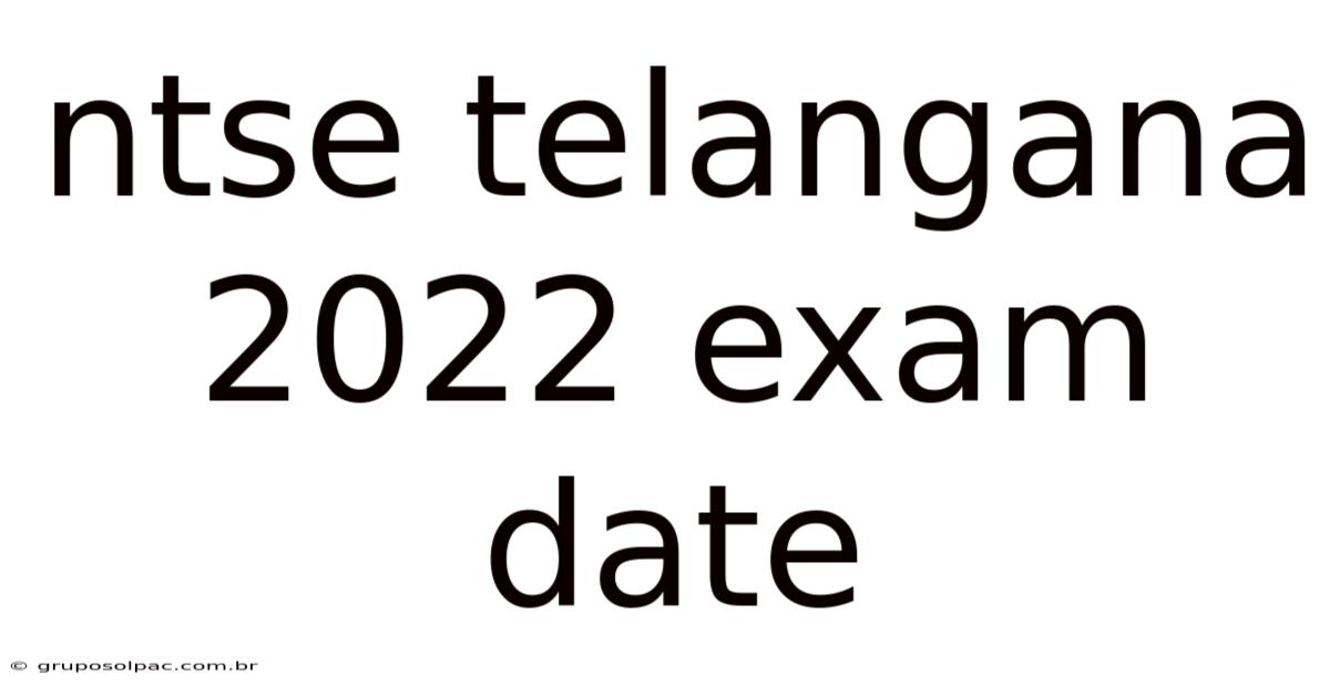 Ntse Telangana 2022 Exam Date