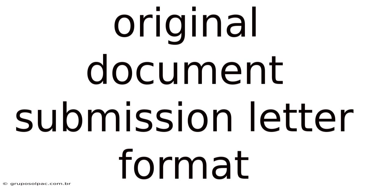 Original Document Submission Letter Format