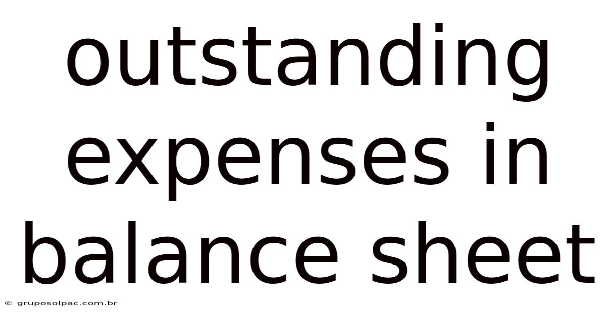Outstanding Expenses In Balance Sheet