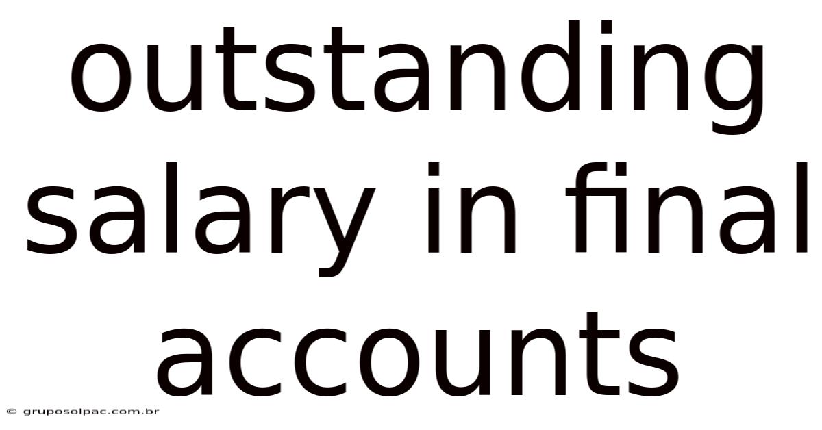 Outstanding Salary In Final Accounts