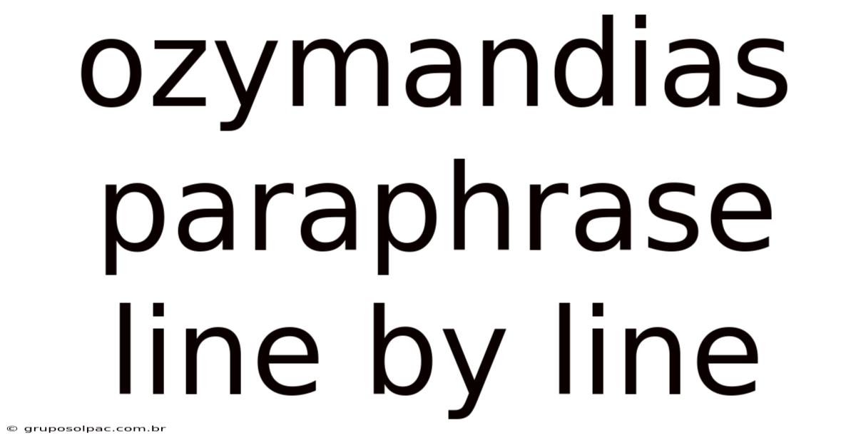 Ozymandias Paraphrase Line By Line