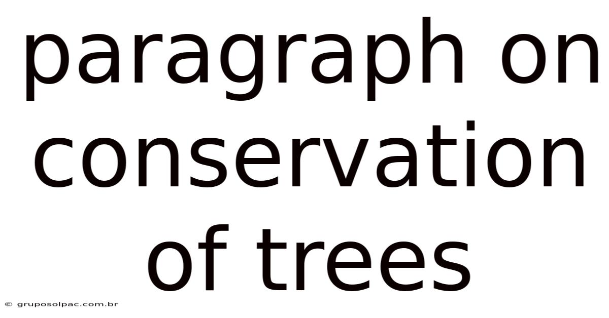 Paragraph On Conservation Of Trees
