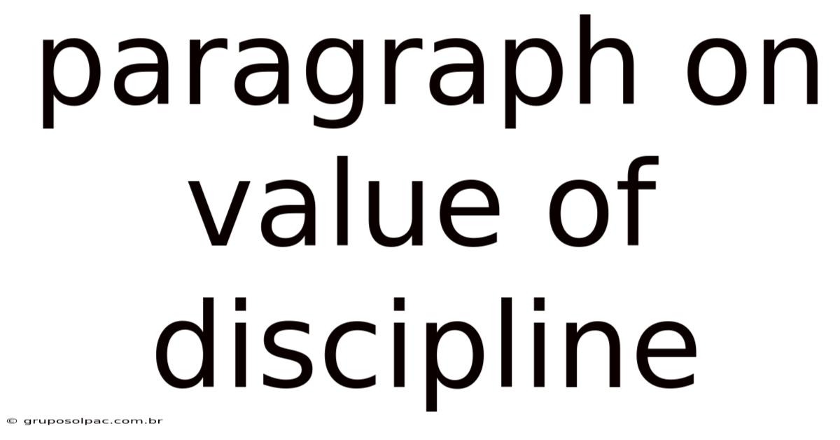 Paragraph On Value Of Discipline
