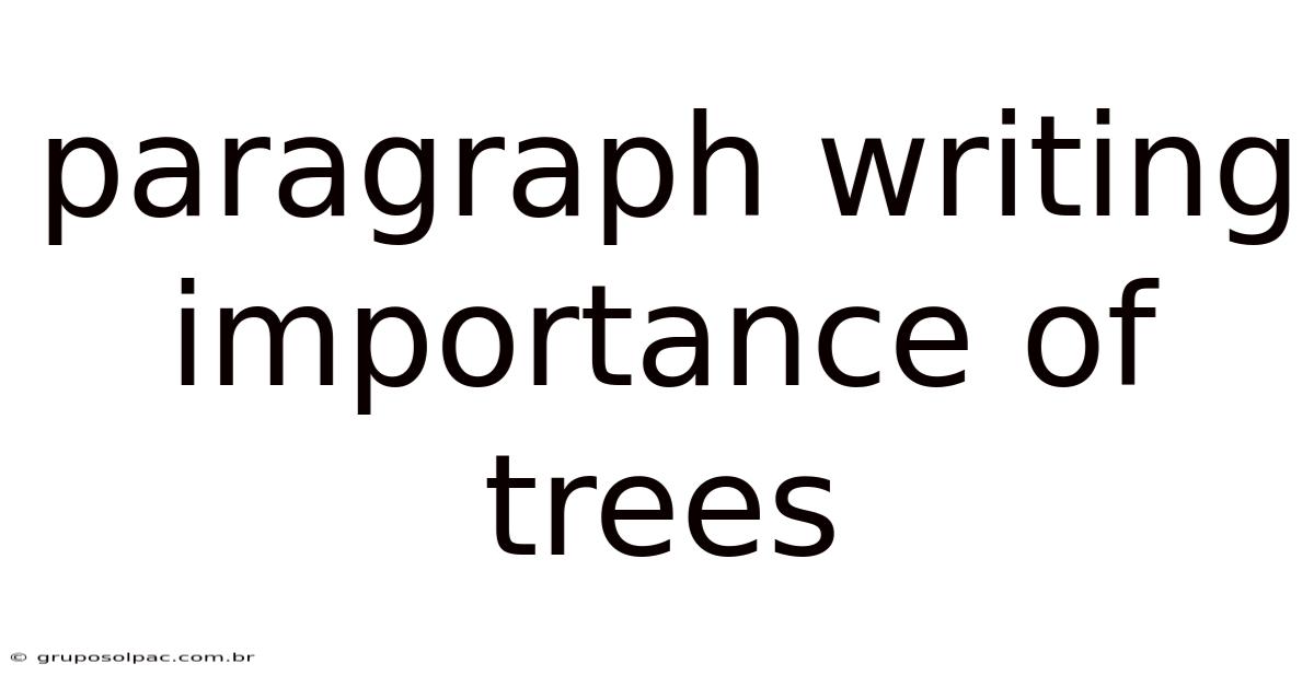 Paragraph Writing Importance Of Trees