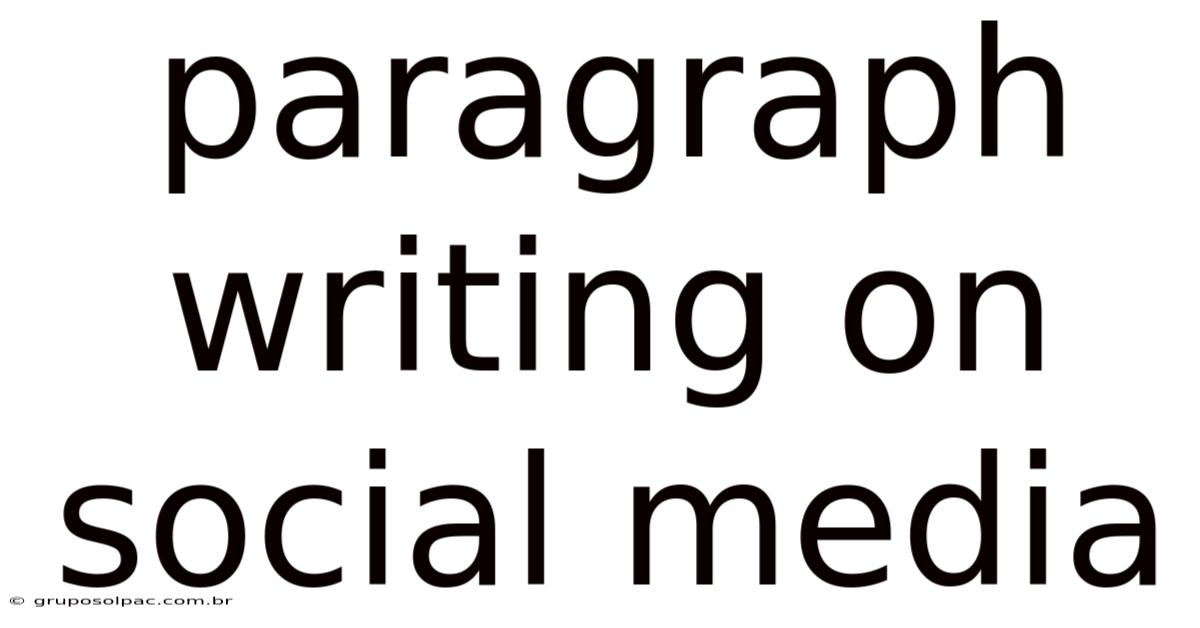 Paragraph Writing On Social Media