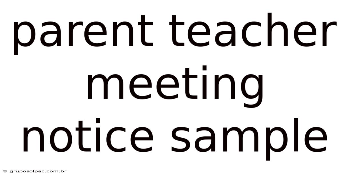 Parent Teacher Meeting Notice Sample
