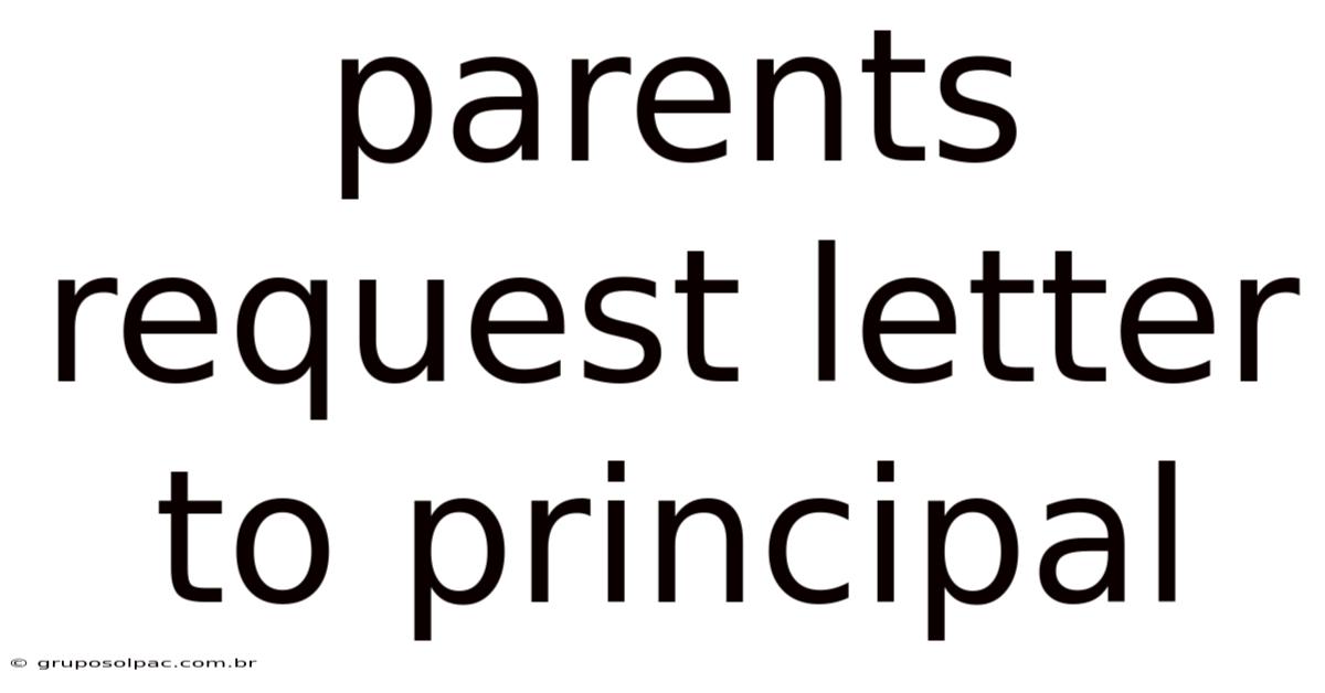 Parents Request Letter To Principal