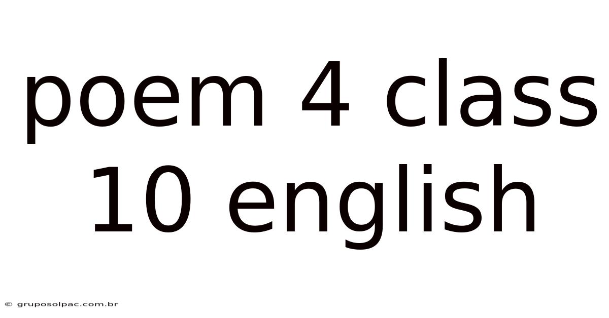 Poem 4 Class 10 English