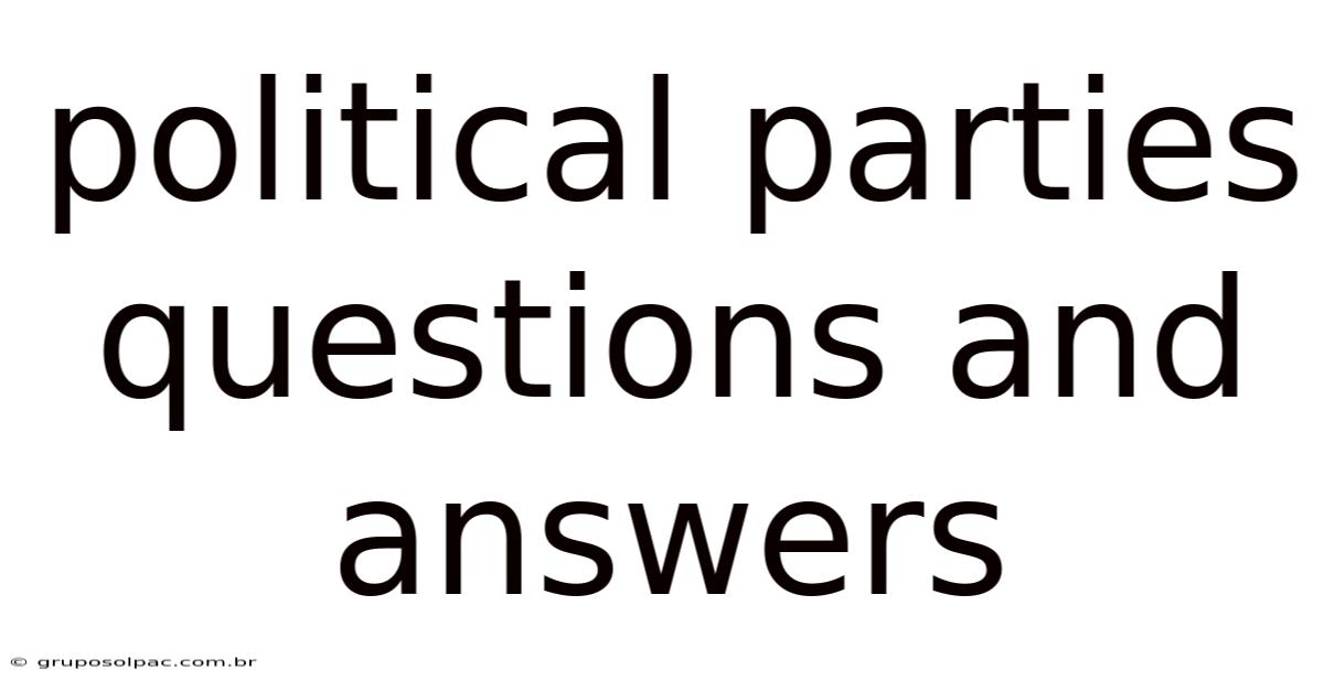 Political Parties Questions And Answers