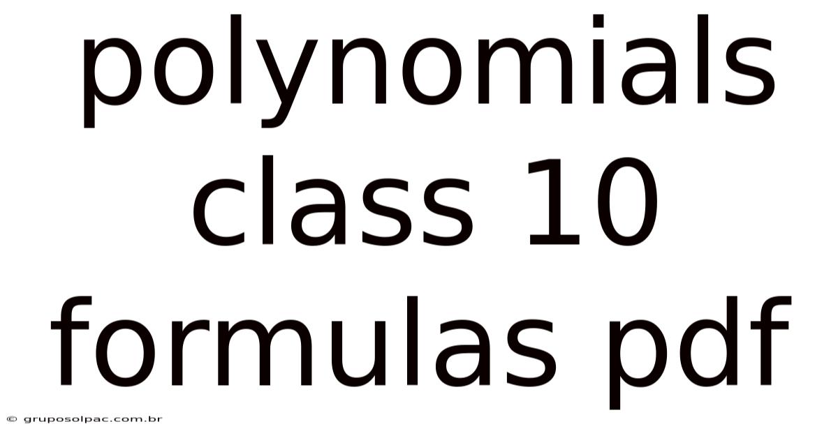 Polynomials Class 10 Formulas Pdf