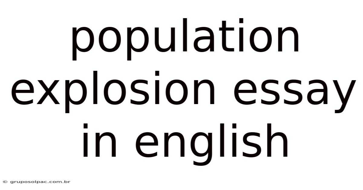 Population Explosion Essay In English